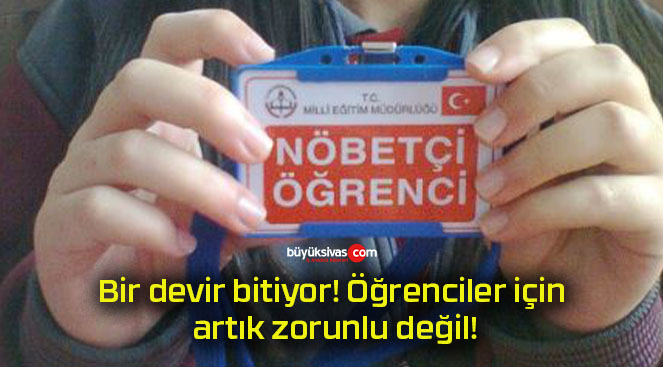 Bir devir bitiyor! Öğrenciler için artık zorunlu değil!