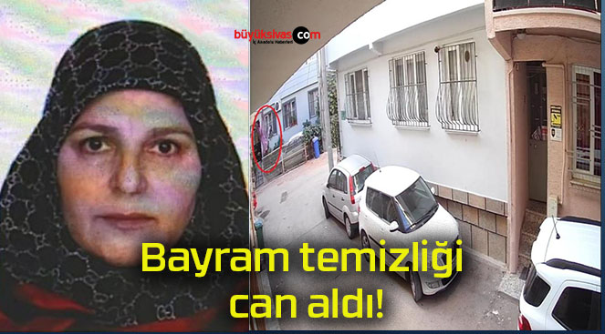 Bayram temizliği can aldı!