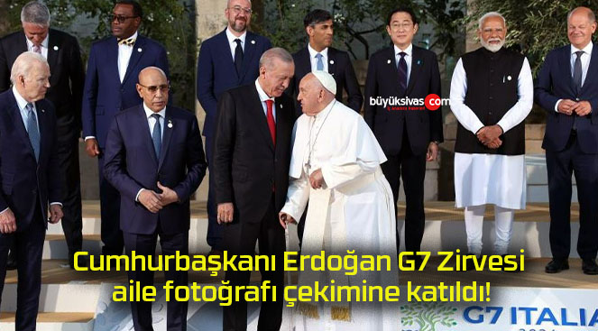 Cumhurbaşkanı Erdoğan G7 Zirvesi aile fotoğrafı çekimine katıldı!