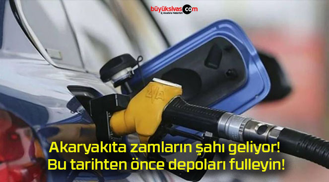 Akaryakıta zamların şahı geliyor! Bu tarihten önce depoları fulleyin!