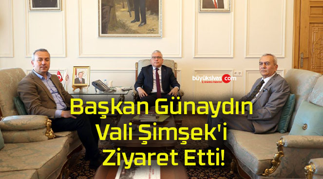 Başkan Günaydın Vali Şimşek’i Ziyaret Etti!