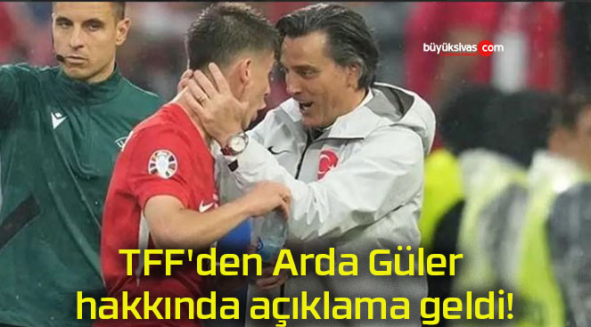 TFF’den Arda Güler hakkında açıklama geldi!