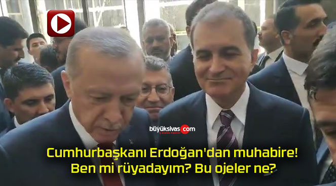Cumhurbaşkanı Erdoğan’dan muhabire! Ben mi rüyadayım? Bu ojeler ne?