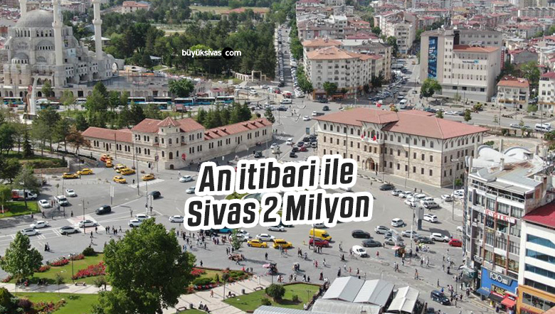 İstanbul boşaldı, Sivas doldu taştı! Anlık Sivas 2 milyon