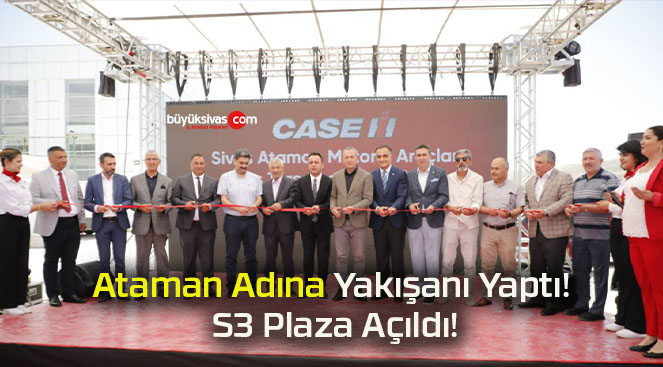Ataman Adına Yakışanı Yaptı! S3 Plaza Açıldı!