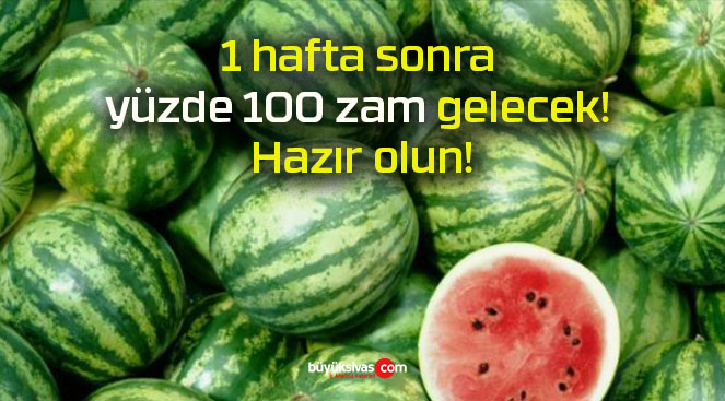 1 hafta sonra yüzde 100 zam gelecek! Hazır olun!