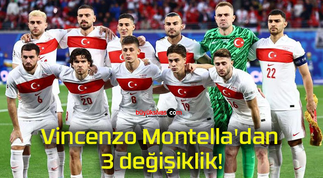 Vincenzo Montella’dan 3 değişiklik!