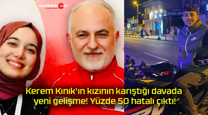 Kerem Kınık’ın kızının karıştığı davada yeni gelişme! Yüzde 50 hatalı çıktı!