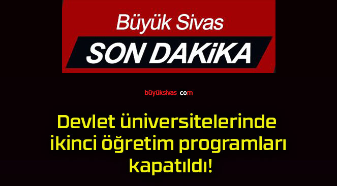 Devlet üniversitelerinde ikinci öğretim programları kapatıldı!