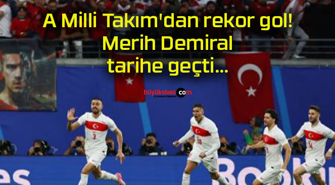 A Milli Takım’dan rekor gol! Merih Demiral tarihe geçti…