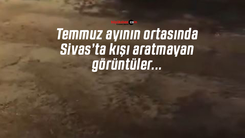 Sivas’ta aniden bastıran dolu korkuttu