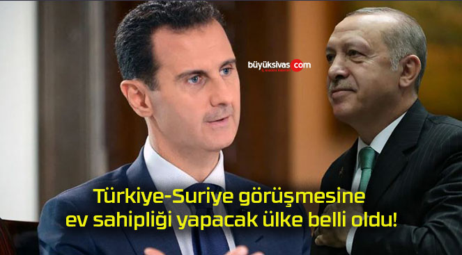 Türkiye-Suriye görüşmesine ev sahipliği yapacak ülke belli oldu!