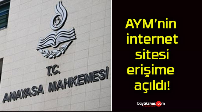 AYM’nin internet sitesi erişime açıldı!