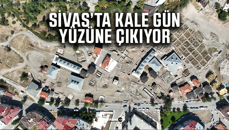 Sivas Kalesi gün yüzüne çıkıyor