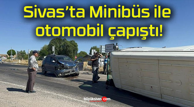 Minibüs ile otomobil çapıştı!