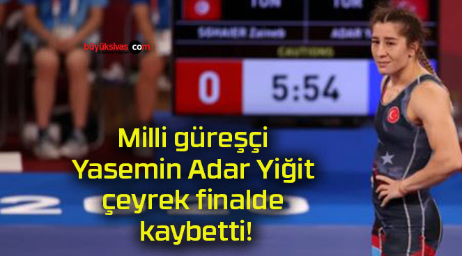 Milli güreşçi Yasemin Adar Yiğit çeyrek finalde kaybetti!
