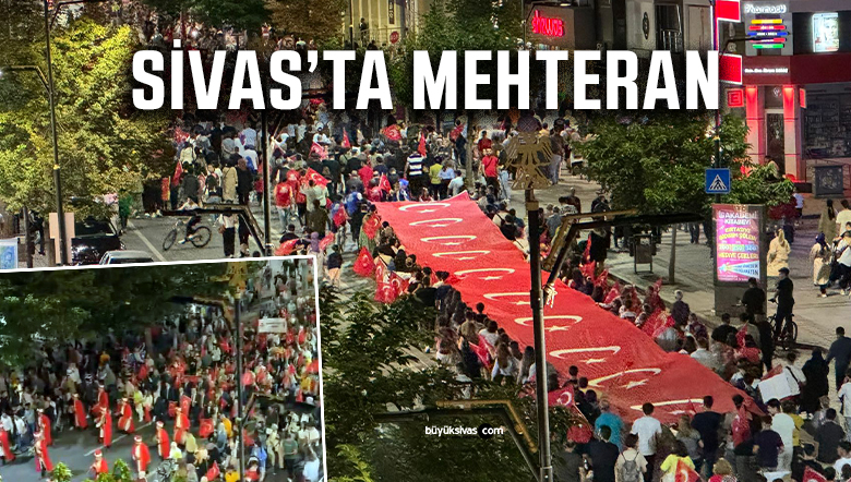 Sivas’ta mehteran eşliğinde yürüyüş gerçekleştirildi