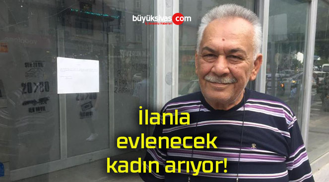 İlanla evlenecek kadın arıyor!