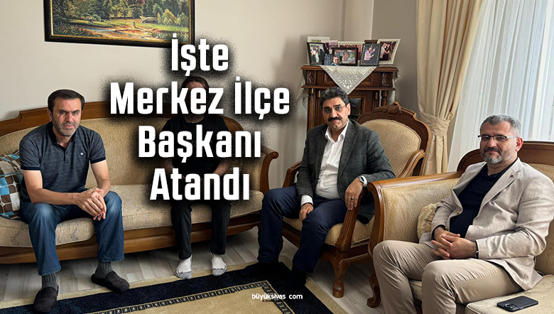 AK Parti Sivas Merkez İlçe Başkanlığı’na Rufet Arslan Atandı