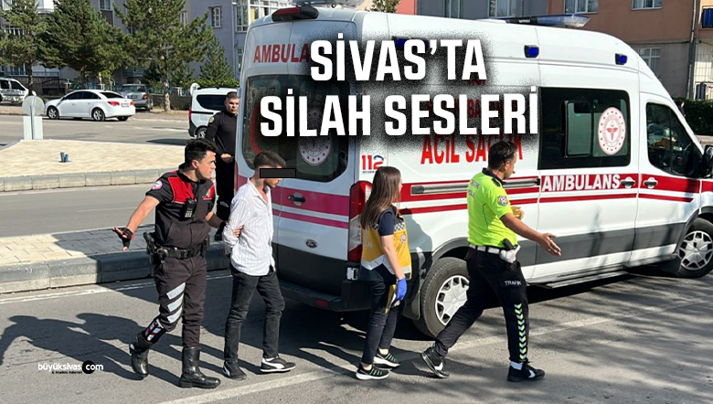 Sivas’ta silah sesleri…
