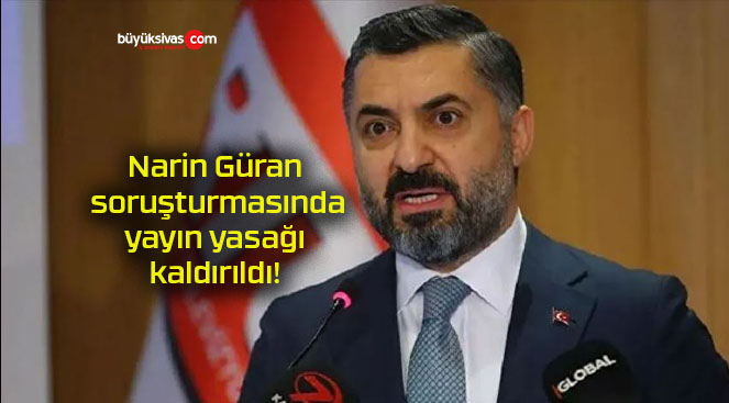Narin Güran soruşturmasında yayın yasağı kaldırıldı!