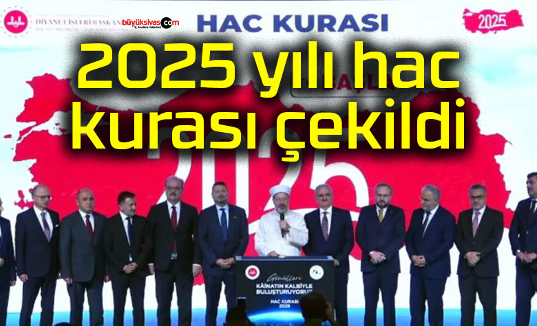 2025 yılı hac kurası çekildi