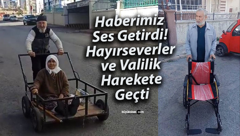 Haberimizin Ardından Sivaslı İş İnsanından Yaşlı Çifte Tekerlekli Sandalye Desteği