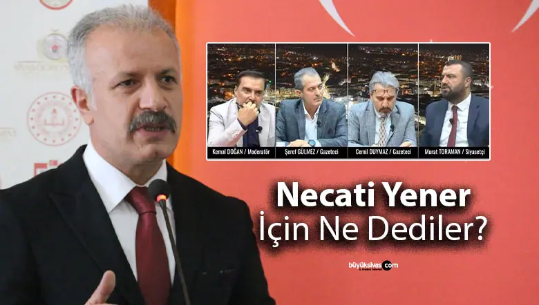 Milli Eğitim Müdürü Necati Yener Memleket Meseleleri’nde Konuşuldu