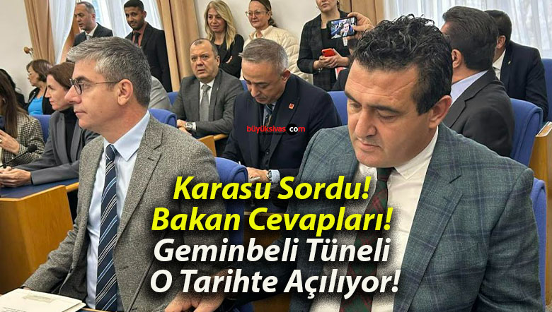 Karasu Sordu! Bakan Cevapları! Geminbeli Tüneli O Tarihte Açılıyor!