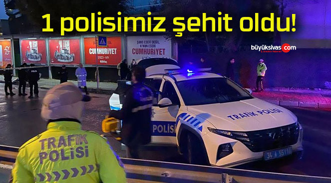 1 polisimiz şehit oldu!