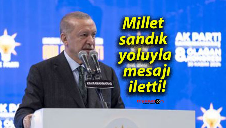 Millet sandık yoluyla mesajı iletti!