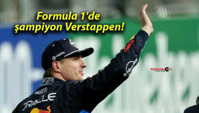 Formula 1’de şampiyon Verstappen!