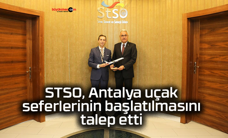 STSO, Antalya uçak seferlerinin başlatılmasını talep etti