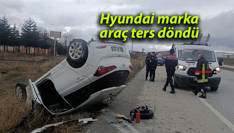 Hyundai marka araç ters döndü
