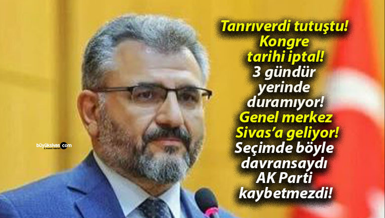 AK Parti Genel Merkezi Sivas’ta İnceleme Yapacak! Tanrıverdi Krizi Gündemde!
