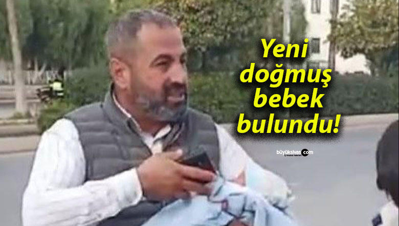 Yeni doğmuş bebek bulundu!