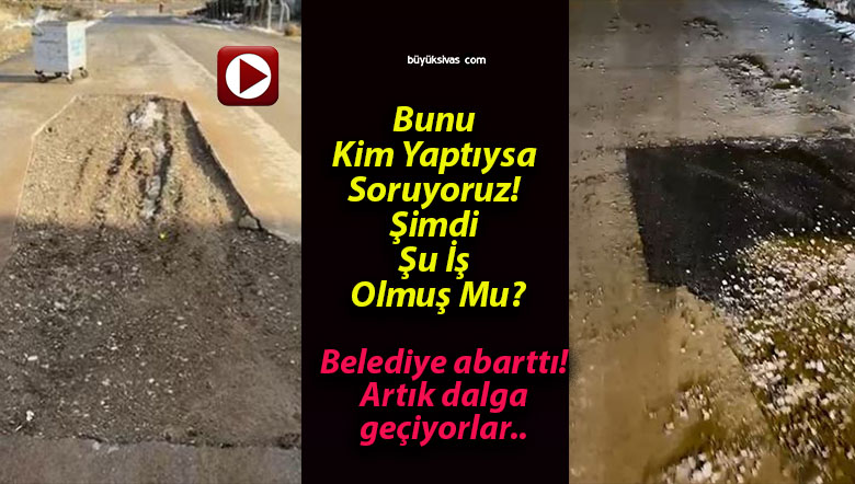 Bunu Kim Yaptıysa Soruyoruz! Şimdi Şu İş Olmuş Mu?