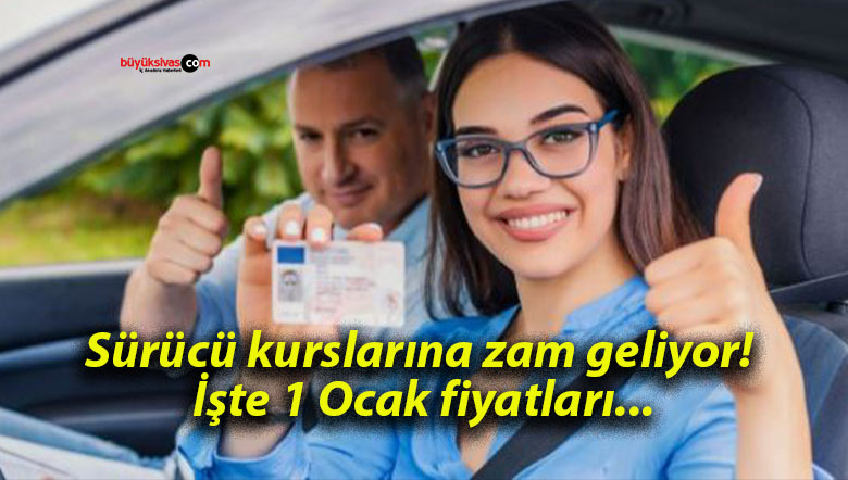 Sürücü kurslarına zam geliyor! İşte 1 Ocak fiyatları…