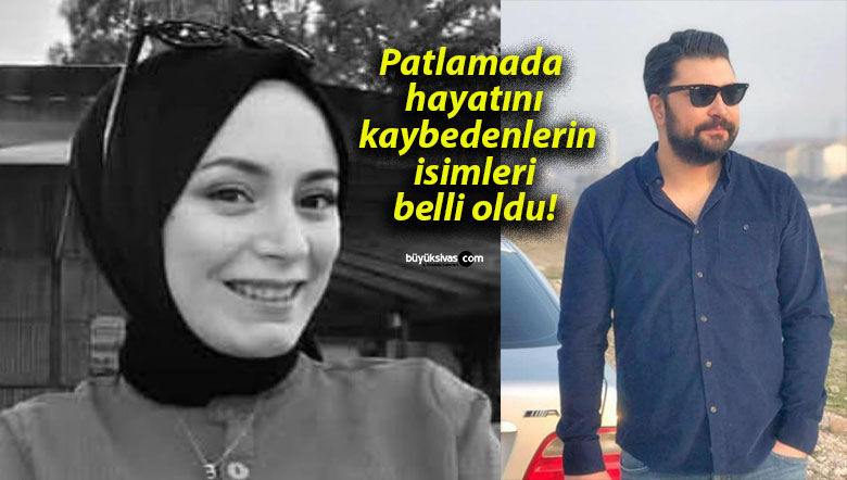 Patlamada hayatını kaybedenlerin isimleri belli oldu!