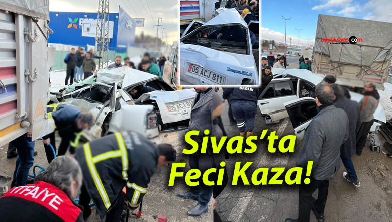 Sivas’ta Feci Kaza!