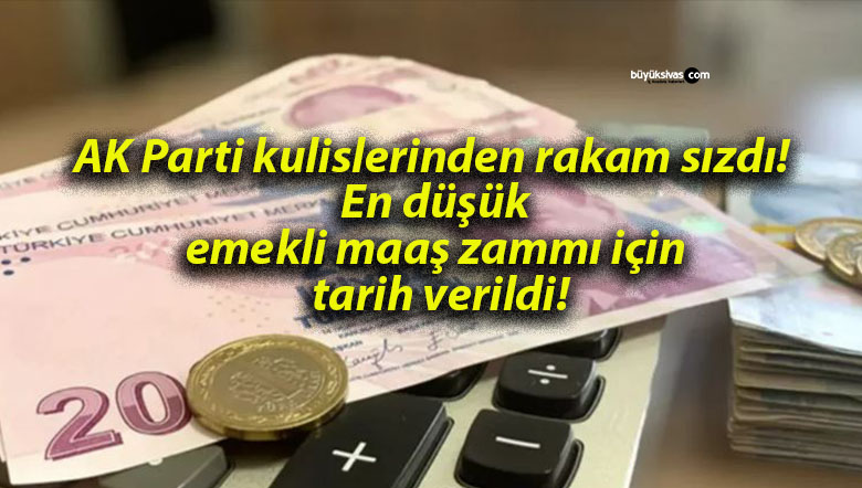 AK Parti kulislerinden rakam sızdı! En düşük emekli maaş zammı için tarih verildi!