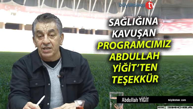 Gazeteci Abdullah Yiğit Anjiyo Oldu, Sağlık Çalışanlarına Teşekkür Etti