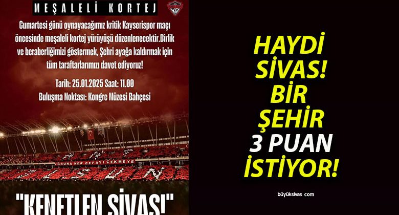 Sivas’ta Kritik Maç Öncesinde “Meşaleli Kortej”