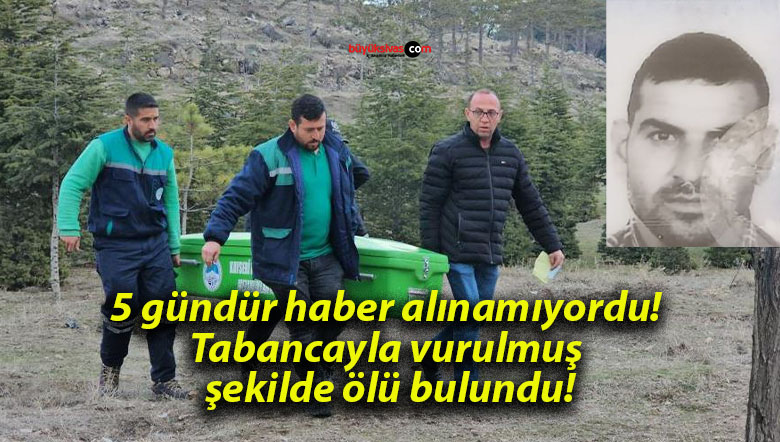5 gündür haber alınamıyordu! Tabancayla vurulmuş şekilde ölü bulundu!