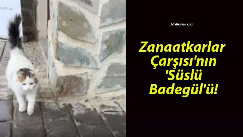 Zanaatkarlar Çarşısı’nın ‘Süslü Badegül’ü!