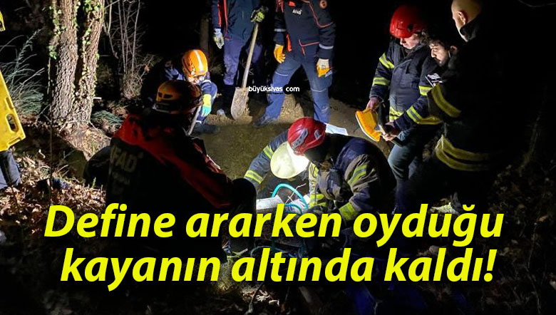 Define ararken oyduğu kayanın altında kaldı!