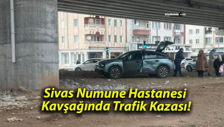 Sivas Numune Hastanesi Kavşağında Trafik Kazası!