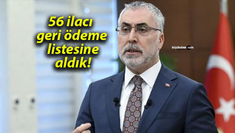 56 ilacı geri ödeme listesine aldık!