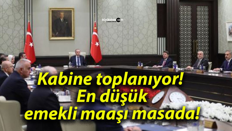 Kabine toplanıyor! En düşük emekli maaşı masada!