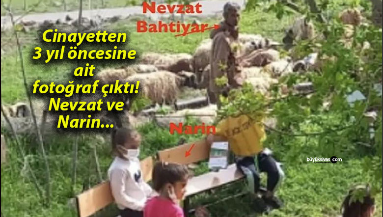 Cinayetten 3 yıl öncesine ait fotoğraf çıktı! Nevzat ve Narin…